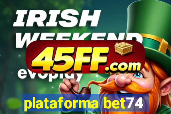 plataforma bet74